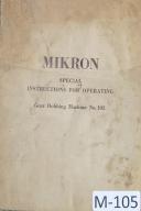 Mikron-Mikron Gear Hobbing Machine 102 Special Instructions-102-01